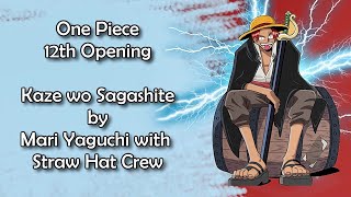 One Piece Opening 12 BETTER VERSION  ワンピース · OP 12 · Kaze wo Sagashite HD [upl. by Tucker740]