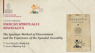 4 The Ignatian Method of Discernment and the Experience of the Synodal Assembly [upl. by Ahseinaj]