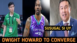 CONVERGE HANDANG SUMUGAL PARA MAKUHA LANG SI DWIGHT HOWARD BILANG IMPORT [upl. by Aerdnac]