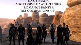 DA2 Legacy Aggressive HawkeFenris romance banter with all companions up [upl. by Gene]