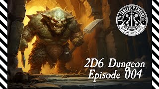 2D6 Dungeon  Solo Play  Episode 4 [upl. by Eerdua]