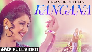 Kangana Latest Punjabi Songs 2015  Hasanvir Chahal  TSeries Apnapunjab [upl. by Torrance]