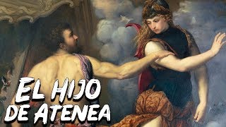 El Hijo de Atenea y Hefesto Erictonio de Atenas Mitología Griega  Mira la Historia [upl. by Frey]