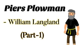 Piers Plowman by William Langland  Summary and Analysis of Piers The Plowman Part1 [upl. by Pirozzo294]