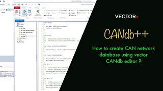 How to create CAN network database using Vector CANdb editor [upl. by Nybbor]