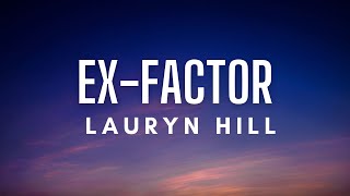 Lauryn Hill  ExFactor Lyrics [upl. by Nauqal]