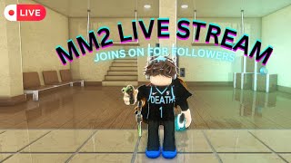 mm2 live stream w dripHITTING 700 JOINS ON FOR FOLLOWERS [upl. by Anerul]