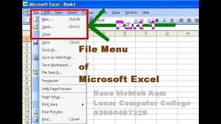 1  How to Use The File Menu In Ms Excel 2003 in UrduHindi  Part 1  Lunar Computer College [upl. by Ttayw]