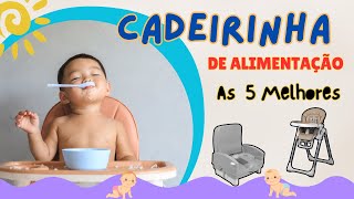 🄽🄾🅅🄾🍼5 Melhores Cadeirinha de Alimentação para Bebês Qual Comprar [upl. by Wilhide]