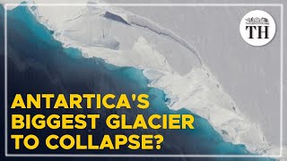 Antarticas biggest glacier to collapse [upl. by Nellaf690]