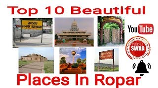 Top 10 Beautiful Places In RoparRupnagar [upl. by Dorotea]