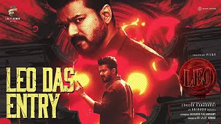 Leo Das Entry  LEO  Thalapathy Vijay  Lokesh Kanagaraj  Anirudh Ravichander [upl. by Thissa]