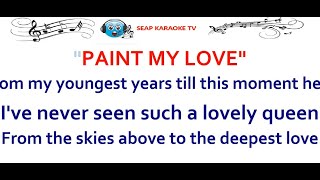 PAINT MY LOVE KARAOKE LYRICS BY MICHAEL LEARNS TO ROCK [upl. by Natka]