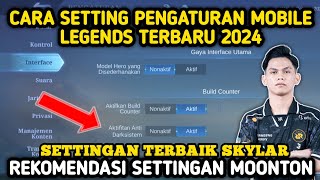 CARA SETTING PENGATURAN MOBILE LEGENDS SEPERTI PRO PLAYER 2024  SETTINGAN ML TERBARU [upl. by Jaal]