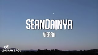 Vierra  Seandainya Lirik Lagu [upl. by Marduk]