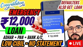 ✅Defaulters Emergency Loan  Rs 12000 Best loan app Instant approval 2024  LOAN FAST APPROVAL 2024 [upl. by Siuqcram]