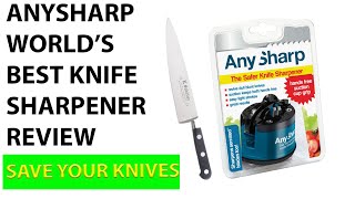 ANYSHARP WORLDS BEST KNIFE SHARPENER REVIEW [upl. by Ariek]