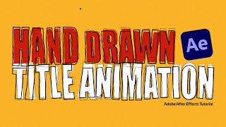 Hand Drawn Title Animation Adobe After Effects Tutorial [upl. by Wilhelmine543]