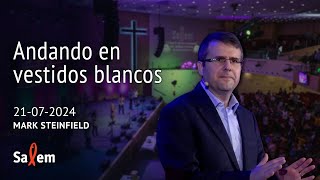 20240721  Mark Steinfield  quotAndar en vestidos blancosquot  Iglesia Salem Madrid [upl. by Constancy8]