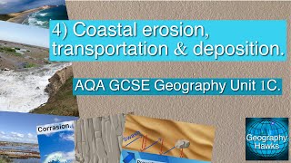 4 Coastal erosion transportation amp deposition  AQA GCSE Geography Unit 1C [upl. by Yticilef]