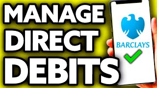 How To Manage Direct Debits on Barclays App Very Easy [upl. by Sandry]