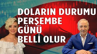 Doların Durumu Perşembe Günü Belli Olur Ekonomi Yorum Dolar Yorum Enflasyon Yorum [upl. by Aivlis]