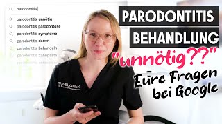 Parodontosebehandlung Unnötig 7 Google Fragen parodontitis parodontose zahnarzt [upl. by Setarcos]