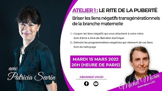 LE RITE DE LA PUBERTE  Briser les liens négatifs transgénérationnels de la branche maternelle [upl. by Acinoda97]