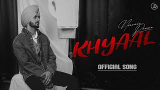 Khyaal  Nirvair Pannu Official Audio Mxrci  Juke Dock [upl. by Ardekahs]