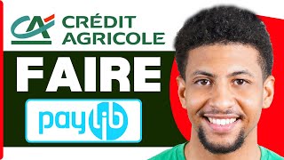 Comment Faire Paylib Credit Agricole  En 2024 [upl. by Gerdy]