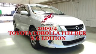 20094 TOYOTA COROLLA FIELDER X G EDITION 286089 [upl. by Eyllib239]