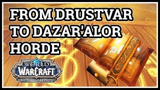 How to get From Drustvar to Dazaralor WoW Horde [upl. by Doloritas]