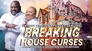 BREAKING The CURSE From Your House amp Family Service Apostle EDISON amp Prophetess MATTIE NOTTAGE [upl. by Oag236]