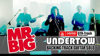 Backing Track Guitar Solo  UNDERTOW  Mr Big [upl. by Larual]