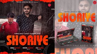 Shoriye  Latest Pahari Song  Anku Kapoor  Novin Joshi NJ  Himachali Song [upl. by Inafetse]