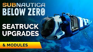 All Seatruck Upgrades and Modules  Subnautica Below Zero [upl. by Kennith]