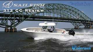 Sailfish 312 CC Boat Review  The Fisherman Magazine [upl. by Nobell379]