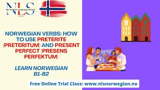 Norwegian Verbs Preterite Preteritum and Present Perfect Presens Perfektum Episode 207  B1B2 [upl. by Cavallaro]