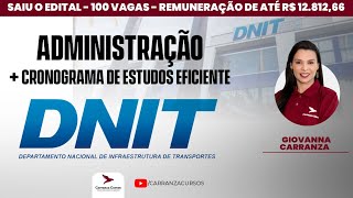 DNIT  Administração  Cronograma de Estudos Eficiente  Concurso [upl. by Gilford]