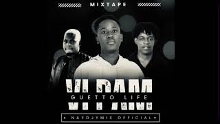 MIXTAPE  VI PAM WATSON G SESI SELA FT WILL G DETAY amp EYYOWZA AND BIG DEN BY NAYDJYMIX [upl. by Chan]