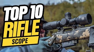 Best Rifle Scope 2023  Top 10 Highend Rifle Scope For Hunting [upl. by Gulick]