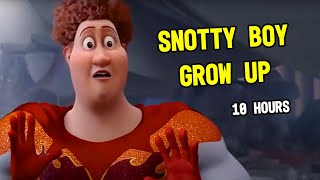 Snotty Boy Glow Up 10 Hours [upl. by Rothberg]