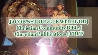 JACOBS STRUGGLE WITH GOD  CHRISTIAN COMMUNITY BIBLE  CLARETIAN PUBLICATIONS  CBCP [upl. by Mckenzie]