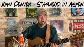 Starwood In Aspen  John Denver Acoustic Cover [upl. by Keary]