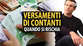 Versamenti di contanti in banca quando si rischia  avv Angelo Greco  Questa è la legge [upl. by Nongim]