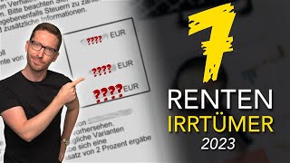 Vorsicht 7 Rentenirrtümer 2023 😳 Rentenhöhe Steuern amp Co [upl. by Touber]