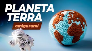 Planeta Terra Amigurumi Passo a Passo [upl. by Dolloff]