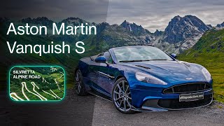 Aston Martin Vanquish S  A day on the SilvrettaHochalpenstraße [upl. by Dupre]