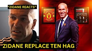 Zidane REACTION on moving to Manchester United to replace TEN HAG as INEOS Starts discussion [upl. by Ettevy]