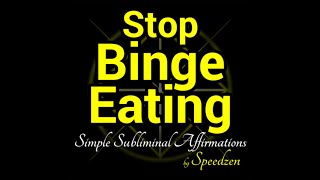 Stop Binge Eating subliminal affirmations binaural beats [upl. by Ziegler]